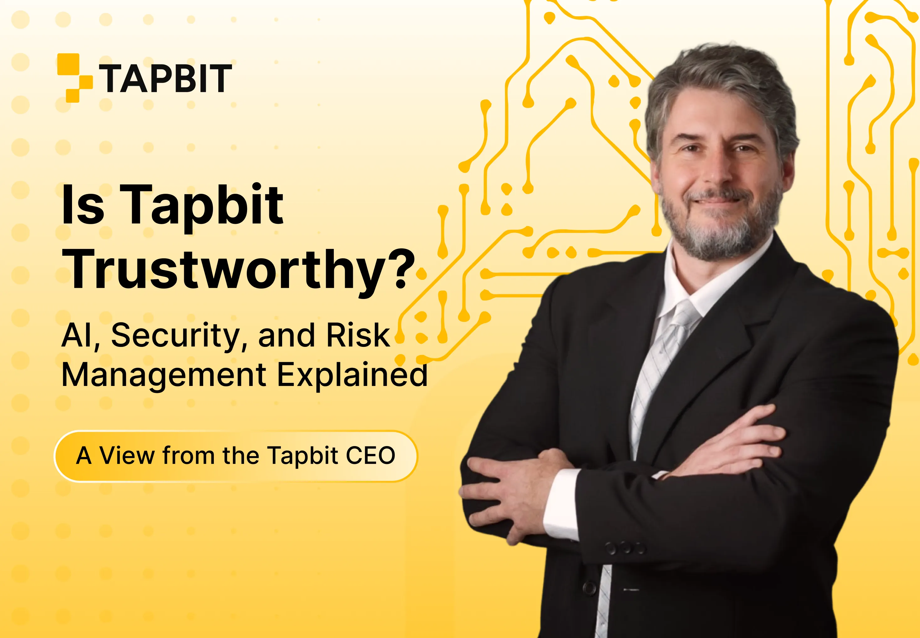 Is Tapbit Trustable? AI, Security, and Risk Management Explained
